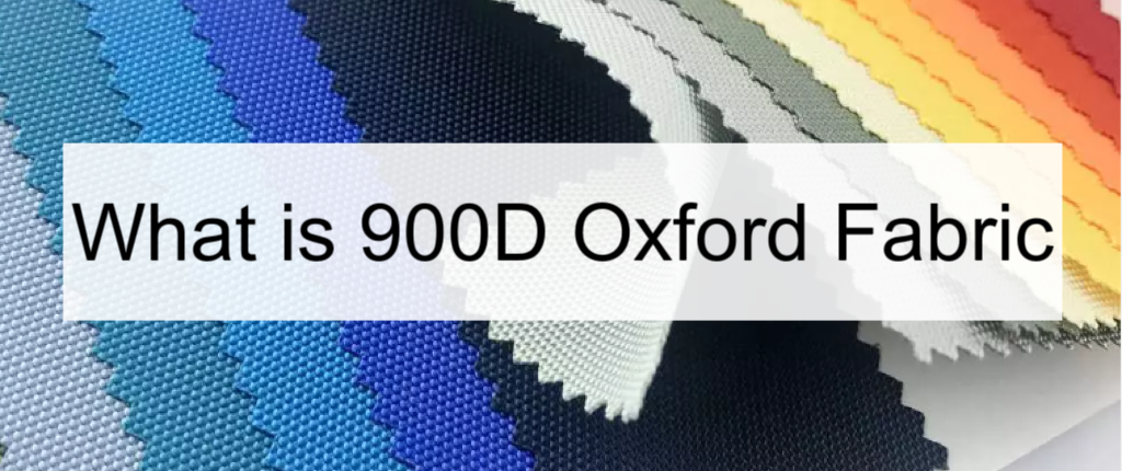 what-is-900d-oxford-fabric-ioxfordfabric